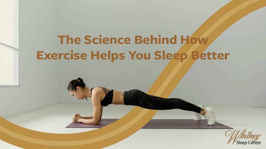 Whitney Sleep blog features an image of a woman in a plank position with text, "The Science Behind How Exercise Helps You Sleep Better."